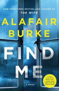 Author Readings, January 13, 2022, 01/13/2022, Find Me: New Mystery by New York Times Bestselling Author Alafair Burke (online)