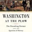 Lectures, February 17, 2022, 02/17/2022, Washington at the Plow: Agriculture and Slavery in the New Nation (online)