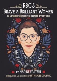 Author Readings, January 13, 2022, 01/13/2022, RBG's Brave and Brilliant Women: 33 Jewish Women to Inspire Everyone (in-person and online)
