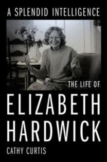 Book Discussions, January 25, 2022, 01/25/2022, A Splendid Intelligence: The Life of Elizabeth Hardwick