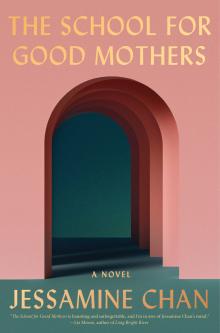 Author Readings, February 03, 2022, 02/03/2022, The School for Good Mothers: An Explosive Page Turner (online)
