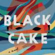 Author Readings, February 02, 2022, 02/02/2022, Black Cake: A Novel of Two Estranged Siblings (online)