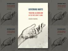 Book Discussions, February 23, 2022, 02/23/2022, Governing Habits: Treating Alcoholism in the Post-Soviet Clinic (online)