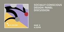 Discussions, March 08, 2022, 03/08/2022, Socially-Conscious Design (online)