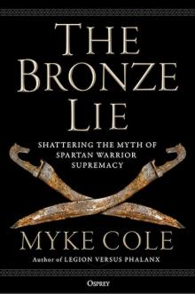 Book Discussions, February 04, 2022, 02/04/2022, The Bronze Lie: Shattering the Myth of Spartan Warrior Supremacy (online)