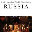 Book Discussions, March 01, 2022, 03/01/2022, Understanding World Christianity: Russia (online)