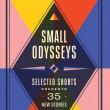 Author Readings, March 17, 2022, 03/17/2022, Small Odysseys: Selected Shorts Presents 35 New Stories (online)