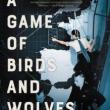 Book Discussions, March 11, 2022, 03/11/2022, A Game of Birds and Wolves: The Ingenious Young Women Whose Secret Board Game Helped Win World War II (online)