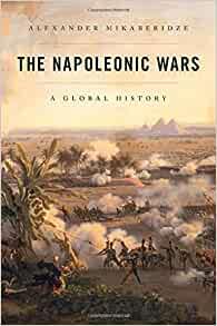 Book Discussions, May 13, 2022, 05/13/2022, The Napoleonic Wars: A Global History (online)
