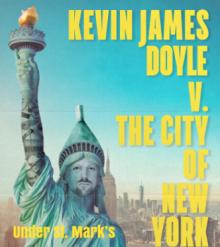 Performances, February 11, 2022, 02/11/2022, Kevin James Doyle V. The City of New York: Comedy (in-person and online)