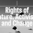 Discussions, April 13, 2022, 04/13/2022, Matter(s) for Conversation and Action: Rights of Nature, Activism, Change (online)