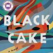 Author Readings, February 28, 2022, 02/28/2022, Black Cake: Estranged Siblings Reconcile (online)