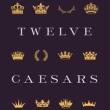 Author Readings, March 15, 2022, 03/15/2022, Twelve Caesars: Images of Power from the Ancient World to the Modern (in-person and online)