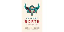 Author Readings, March 24, 2022, 03/24/2022, Extreme North: A Cultural History (online)