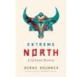 Author Readings, March 24, 2022, 03/24/2022, Extreme North: A Cultural History (online)