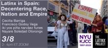 Discussions, March 08, 2022, 03/08/2022, Latinx Artists in Spain: Decentering Race, Nation and Empire (online)