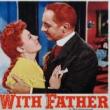 Films, March 30, 2022, 03/30/2022, Life with Father (1947): Oscar-Nominated Comedy