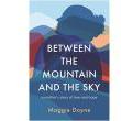 Author Readings, March 22, 2022, 03/22/2022, Between the Mountain and the Sky: A Mother's Story of Love, Loss, Healing and Hope (online)