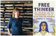 Author Readings, March 09, 2022, 03/09/2022, Free Thinker: Sex, Suffrage, and the Extraordinary Life of Helen Hamilton Gardener (online)