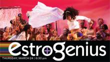 Dance Performances, March 24, 2022, 03/24/2022, RE|Claim RE|Build: The EstroGenius Festival