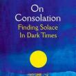 Author Readings, March 25, 2022, 03/25/2022, On Consolation: Finding Solace in Dark Times (online)