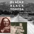 Author Readings, April 07, 2022, 04/07/2022, Elaine Black Yoneda: Jewish Immigration, Labor Activism, and Japanese American Exclusion and Incarceration (online)