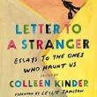 Author Readings, April 11, 2022, 04/11/2022, Letter to a Stranger: Essays to the Ones Who Haunt Us (online)