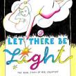 Author Readings, April 27, 2022, 04/27/2022, Let There Be Light: The Real Story of Her Creation (online)