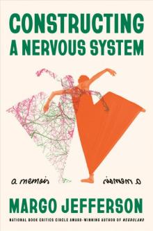 Book Discussions, April 18, 2022, 04/18/2022, Constructing a Nervous System: A Memoir (online)