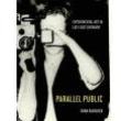 Book Discussions, April 14, 2022, 04/14/2022, Parallel Public: Experimental Art in Late East Germany (online)