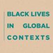 Discussions, April 01, 2022, 04/01/2022, Black Lives in Global Contexts: Opera&rsquo;s Artistic Architectures (online)