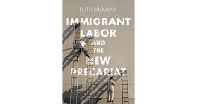 Book Discussions, April 11, 2022, 04/11/2022, Immigrant Labor and the New Precariat (online)
