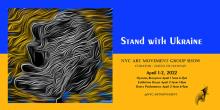 Opening Receptions, April 01, 2022, 04/01/2022, Stand with Ukraine: Group Exhibition