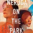 Book Discussions, May 17, 2022, 05/17/2022, Neruda on the Park: The Pressures of Gentrification (online)