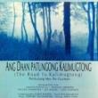 Films, April 16, 2022, 04/16/2022, The Road to Kalimugtong (2005): Philippine Drama (online through Apr. 30)