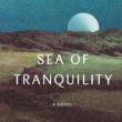 Book Discussions, May 10, 2022, 05/10/2022, Sea of Tranquility: A Story Across Centuries and Space (online)