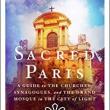 Book Discussions, April 28, 2022, 04/28/2022, Sacred Paris: A Guide to the City of Light