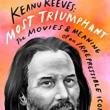 Book Discussions, May 05, 2022, 05/05/2022, Keanu Reeves: Most Triumphant: The Movies and Meaning of an Irrepressible Icon (online)