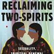 Book Discussions, May 03, 2022, 05/03/2022, Reclaiming Two Spirits: Sexuality, Spiritual Renewal, & Sovereignty in Native America (online)