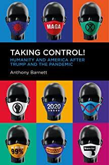Book Discussions, May 30, 2022, 05/30/2022, Taking Control!: Humanity and America After Trump and the Pandemic (online)