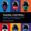 Book Discussions, May 30, 2022, 05/30/2022, Taking Control!: Humanity and America After Trump and the Pandemic (online)
