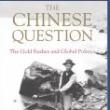Book Discussions, May 12, 2022, 05/12/2022, The Chinese Question: The Gold Rushes and Global Politics (online)