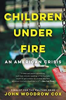 Book Discussions, May 02, 2022, 05/02/2022, Children Under Fire: An American Crisis (online)