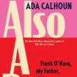 Author Readings, July 17, 2022, 07/17/2022, Also A Poet: by NY Times-bestselling Author Ada Calhoun