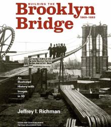 Book Discussions, May 14, 2022, 05/14/2022, Building the Brooklyn Bridge, 1869-1883: An Illustrated History with Images in 3D