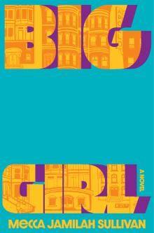 Author Readings, July 27, 2022, 07/27/2022, Big Girl: A Novel of Coming of Age in Harlem (online)