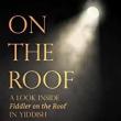 Author Readings, August 13, 2022, 08/13/2022, On The Roof- A Look Inside 'Fiddler On The Roof' 