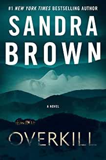 Author Readings, August 16, 2022, 08/16/2022, Overkill: From New York Times Bestselling Author Sandra Brown (online)