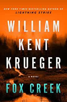 fox creek william kent krueger fox creek william kent krueger