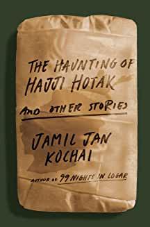 Book Discussions, July 19, 2022, 07/19/2022, The Haunting of Hajji Hotak and Other Stories: Debut Fiction (online)